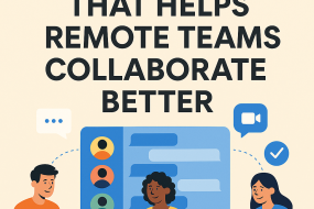 The 1 Tool That Helps Remote Teams Collaborate Better