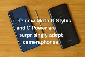 The new Moto G Stylus and G Power are surprisingly adept cameraphones